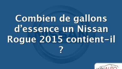 Combien de gallons d’essence un Nissan Rogue 2015 contient-il ?
